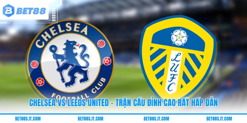 Chelsea Vs Leeds United
