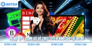Hà Nội Vip - Game Xổ Số Trực Tuyến Đỉnh Cao Tại BET88