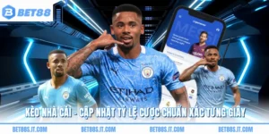 Kèo Nhà Cái - Cập Nhật Tỷ Lệ Cược Chuẩn Xác Từng Giây