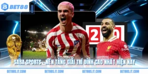 Saba Sports - Nền Tảng Giải Trí Đỉnh Cao Nhất Hiện Nay